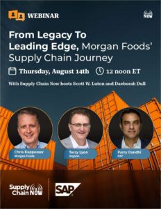 From Legacy To Leading Edge, Morgan Foods' Supply Chain Journey